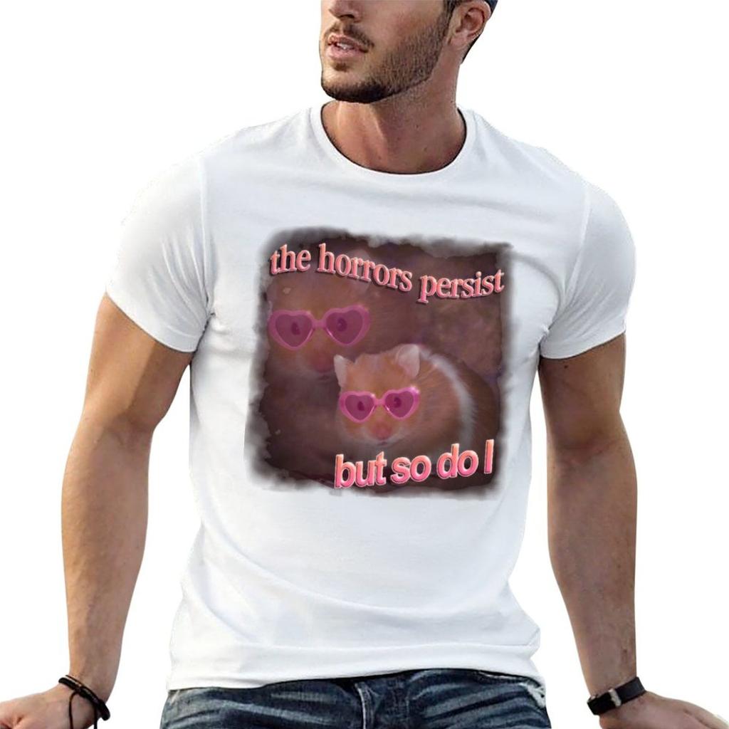 The Horrors Persist But So Do I Hamster Word Art Classic T-Shirt Man Tshirt Man T Shirt Heavy C
