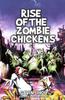 The Rise of the Zombie Chickens Book