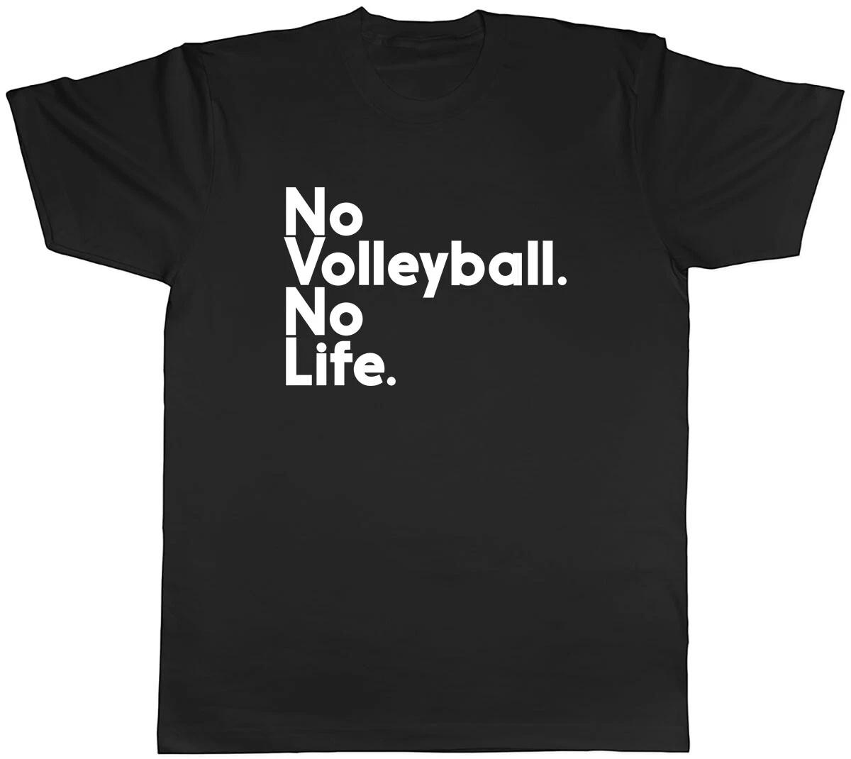 No Volleyball No Life Mens Unisex T-Shirt Tee XS