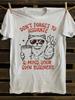 Mens Retro Punk Rock Graphic T Shirt  Heavyweight Humorous Dont Forget To Adorable 6 Minute Mind Your Own Business Print