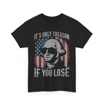 Vierter Juli George Washington Es ist nur Verrat, wenn man verliert Vintage-Shirt