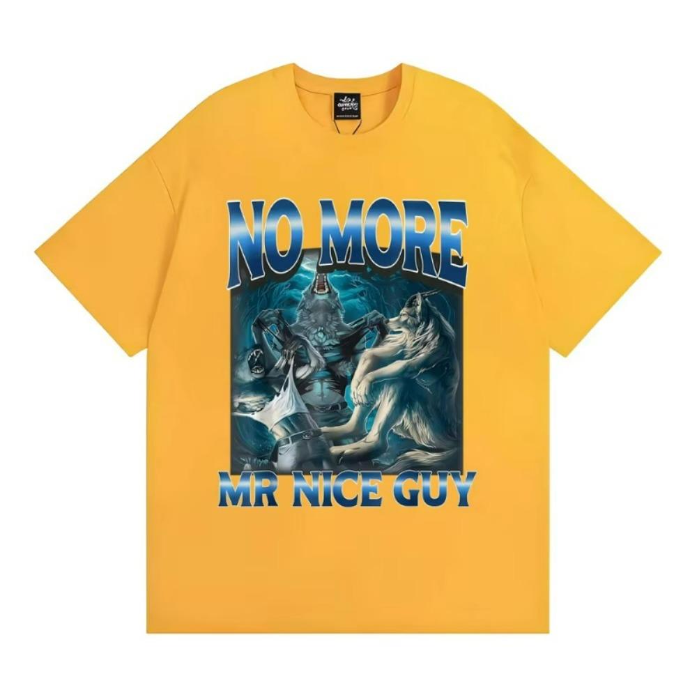 No More Mr Nice Guy Alpha Wolf Meme Tshirt Funny Brainrot T Shirts Men Women Fashion Humor 100 Cotton Loose T Shirt Streetwear