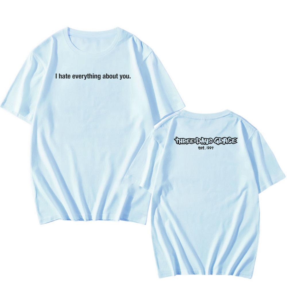 I Hate Everything about You Tour Tee THREE DAYS GRACE Rock Band T-shirt Summer Short Sleeve Tshirts for Male Unisex Shirt
