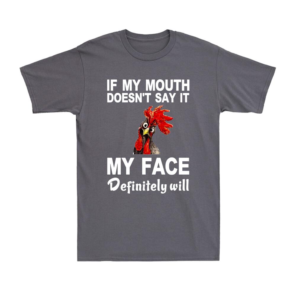 Cool Cock If My Mouth Doesnt Say It My Face Definitely Will Unisexs TShirt Black