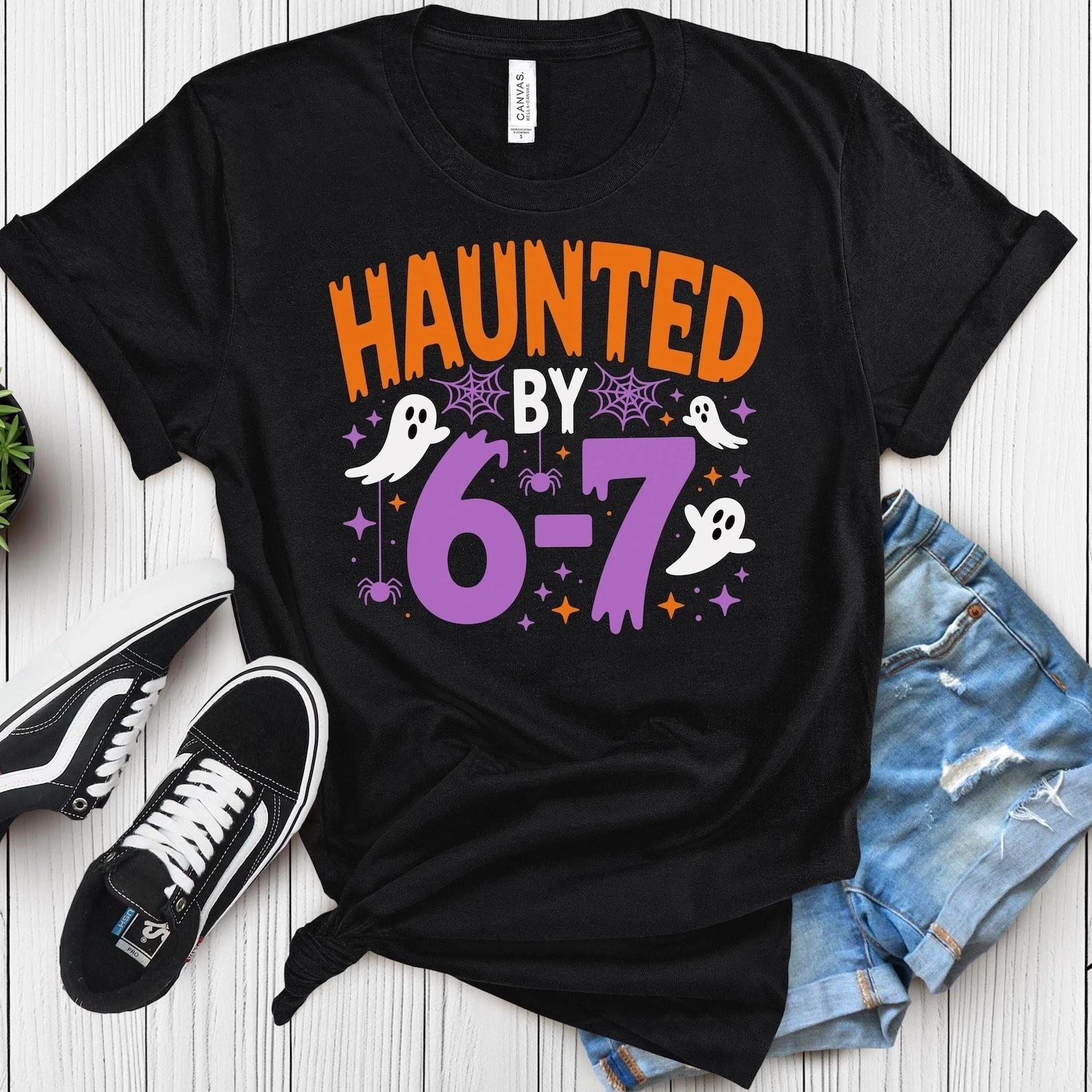 Haunted by 6 7 Halloween Unisex Shirt, Spooky Meme Tee 2XL