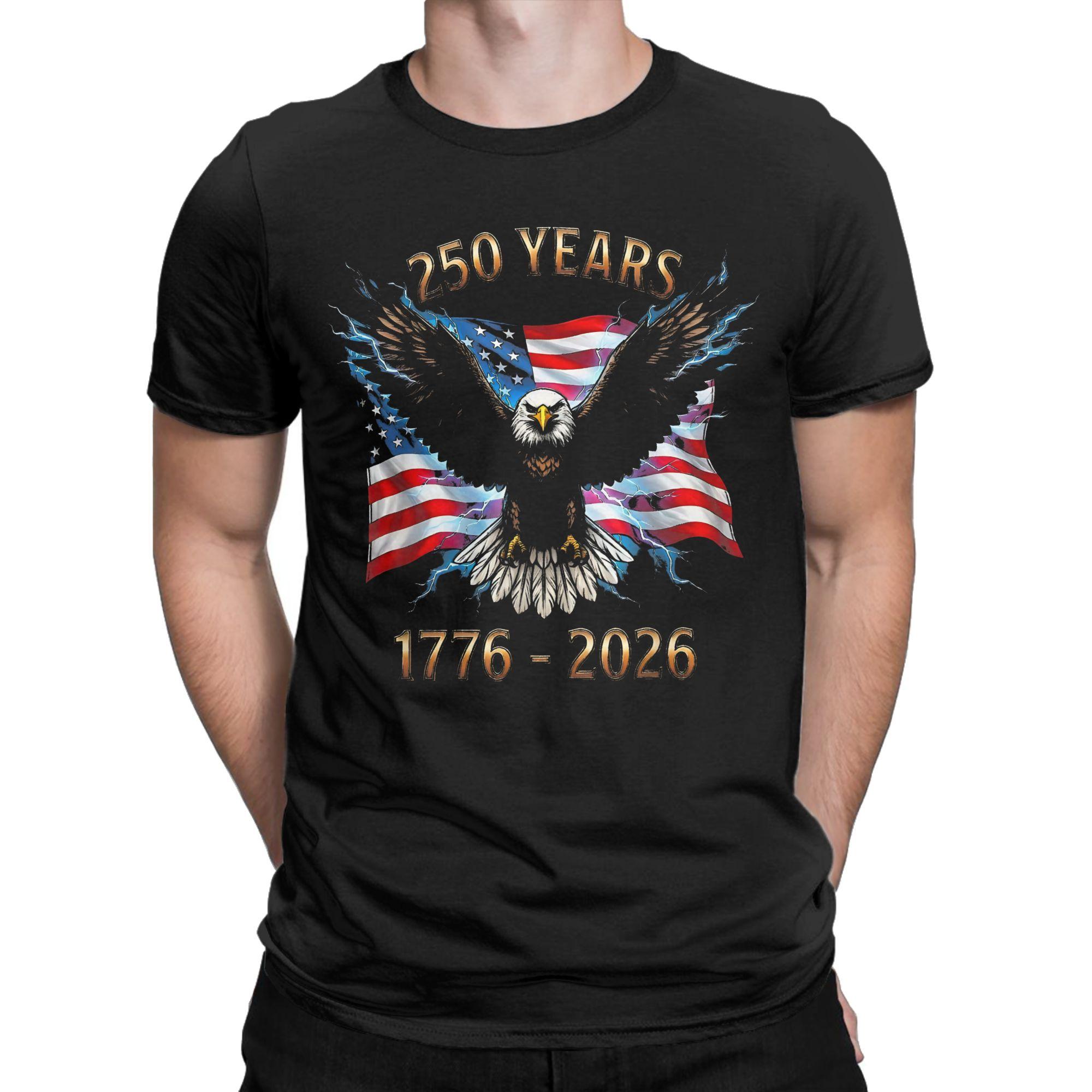 

2026 New Men Women Fashion America 250Th Anniversary 17762026 Us Flag July 4Th T Shirt Tee Cotton Tshirts Clothes L