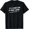 It's A Good Day To Read A Book T-Shirt Print Original Design Gifts T Shirts Print on Demand Vintage T Shirt Camisas Streetwear