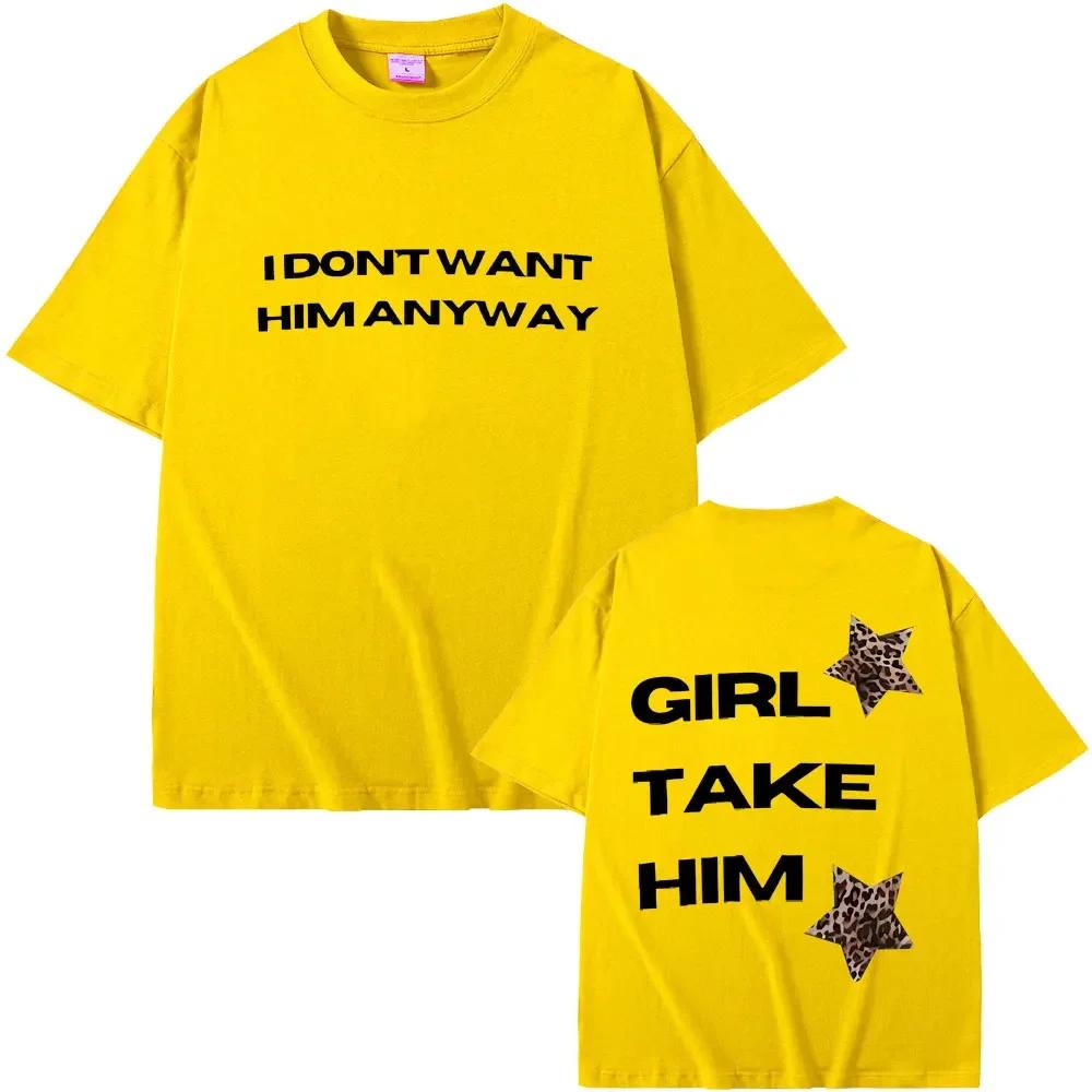 Singer Tate Mcrae Its Ok Im Ok I Dont Want Him Anyway Girl Take Him Graphic T Shirts Unisex Wounisex Fashion Vintage Trend Tshirts