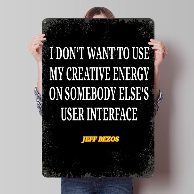 

Jeff Bezos Quote Creative Energy Tinplate Poster Customized Wall Art Vintage Retro Metal Signs for Office Decor Bar Accessories 7.9x11.8In(20x30cm)