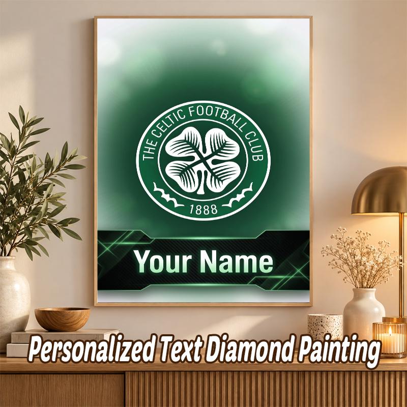 Celtic FC Custom Name Text 5D Diamond Painting Kit DIY Full Drill Diamond Art Decoration