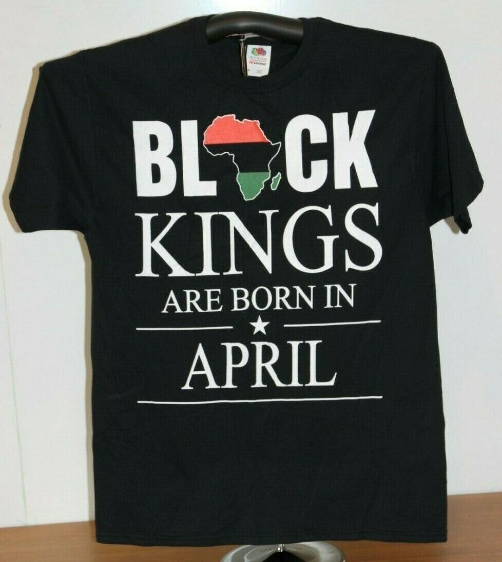 Black Kings Are Born in April T-Shirt Medium in Black XL