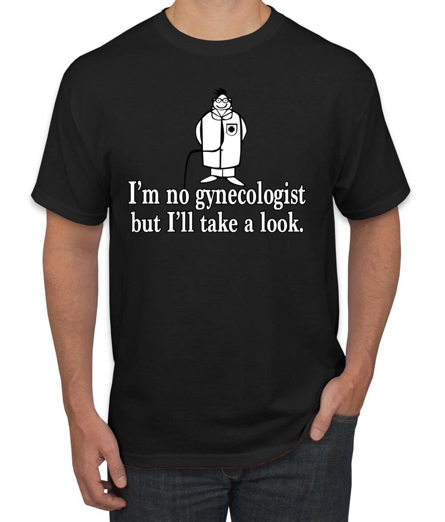 Nejsem gynekolog Podívejte se Lékařský Vtip Pánské Tričko