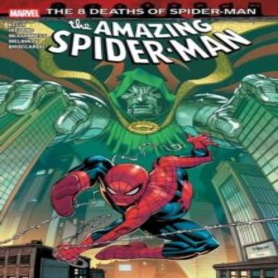 Amazing SpiderMan 8 Deaths of SpiderMan by Joe Kelly Paperback Book 9781302961961