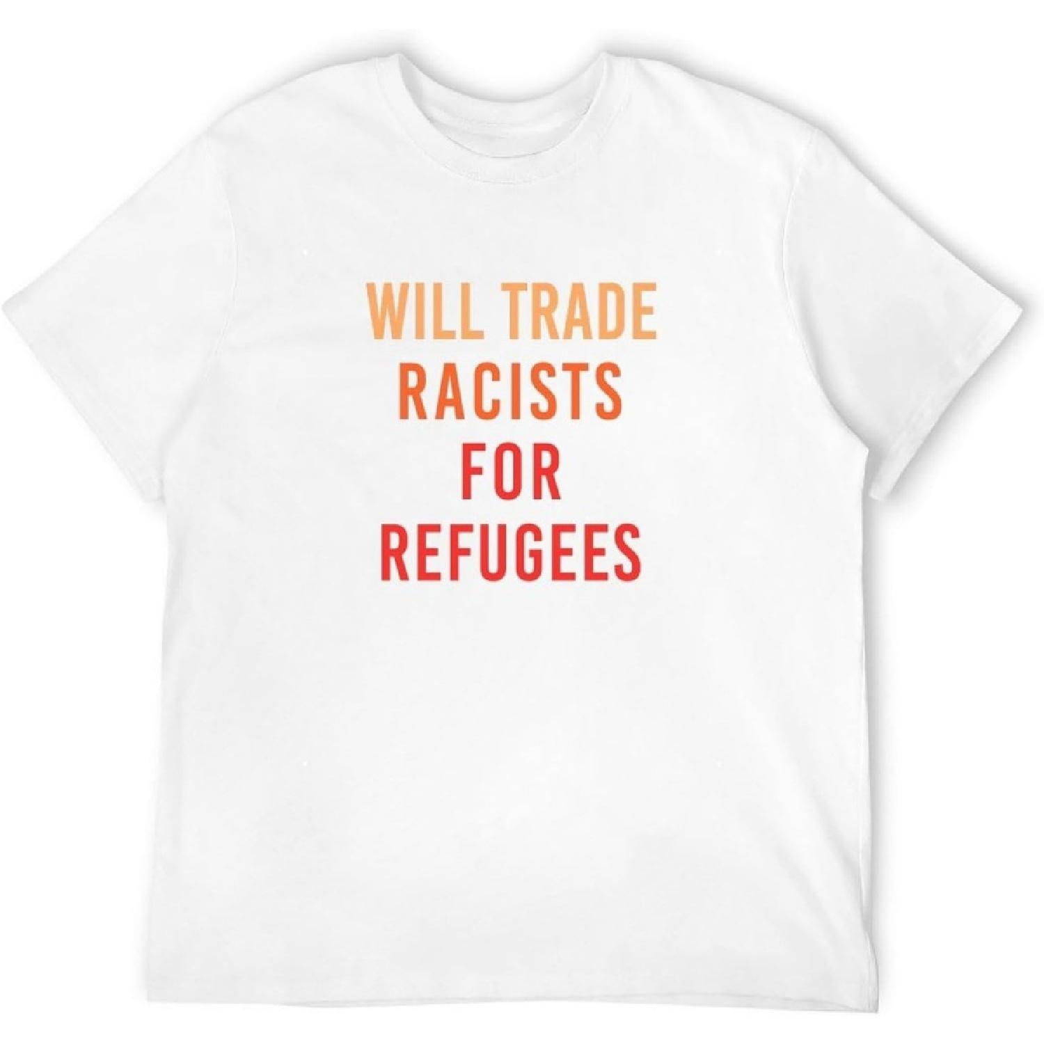 

Hiwide Will Trade Racists for Refugees Men s T-Shirt White XXXXXL білий
