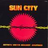 7inch Record ARTISTS UNITED AGAINST APARTHEID - Sun City / Not So Far Away (Dub Ver B50017 MANHATTAN 1985 US Rock Used