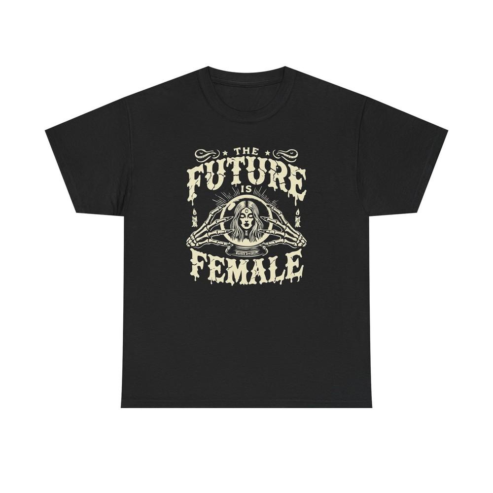 The Future Is Female Graphic T-Shirt Unisex Heavy Cotton Tee NEW Unisex T-Shirt M