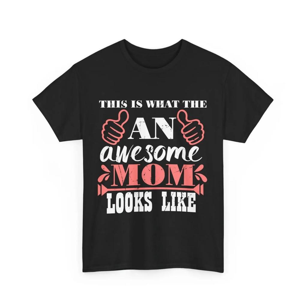 Mommy T Shirt This Is What An Awesome Mom Looks Like Mother's Day