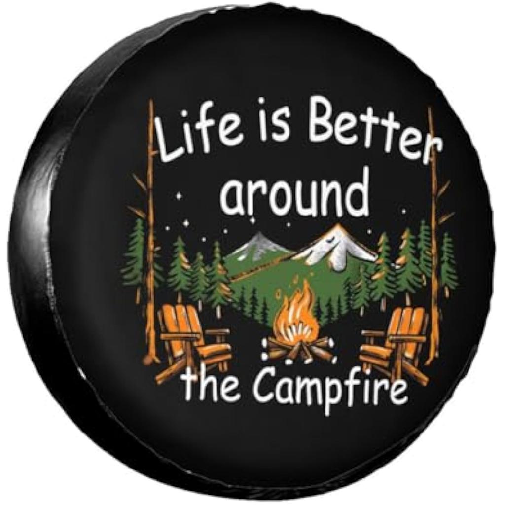Life Is Better Around The Campfire Spare Tire Cover Polyester Waterproof RV SUV Wheel Protector Outdoor Camping