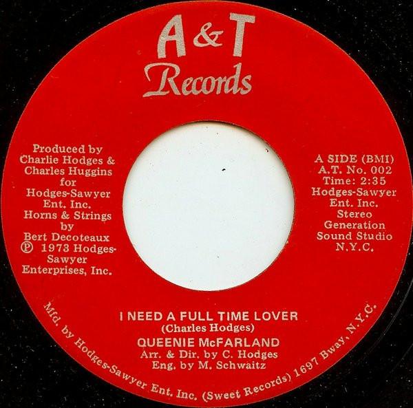 

7inch Record QUEENIE MCFARLAND - I Need A Full Time Lover ATNo002 A & T Records 1973 US Soul/Funk Used