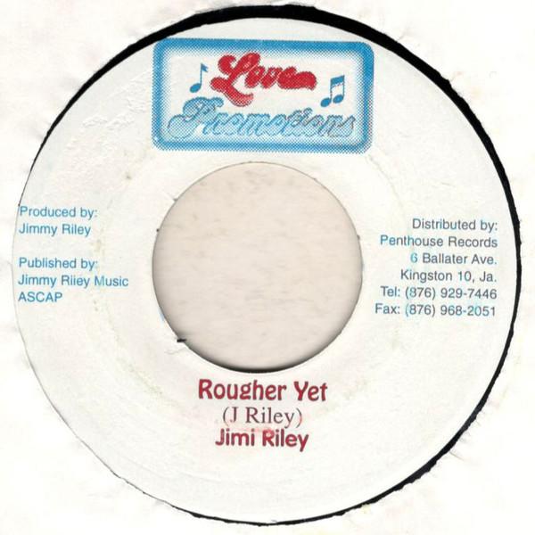 7inch Record JIMMY RILEY - Rougher Yet / Consider Me NONE Love Promotions Jamaica Reggae, Ska & Dub Used