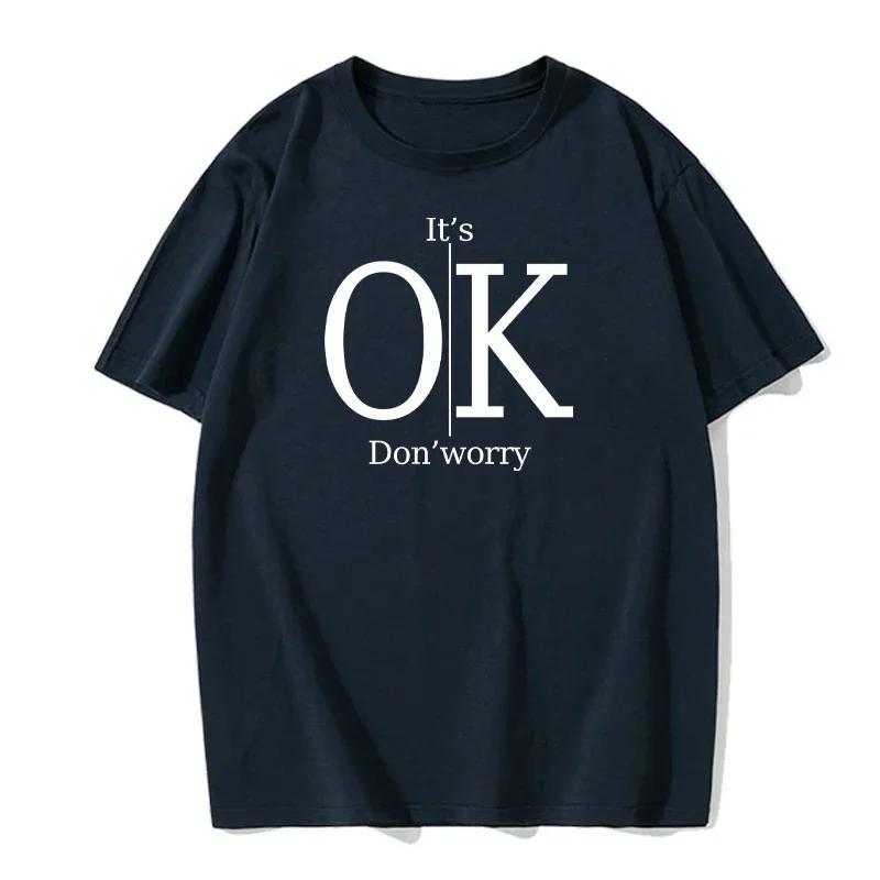 New Summer Men's T-Shirt Fun "It's Ok, Don't Worry" Printed Crew Neck Summer Casual Retro Short Sleeve Hip Hop Sports Streetwear