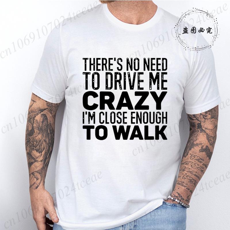 Letní pánské tričko Ležérní Vtipné Není třeba mě přivádět k šílenství Potisk Pánské tričko Kulatý výstřih Pánské topy Krátký rukáv Pánská trička