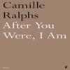 After You Were I Am by Camille Poetry Editor Ralphs Paperback Book 9780571384853
