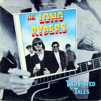 LP deska LONG RYDERS Two Fisted Tales 7905941 1987 US Rock Použitá