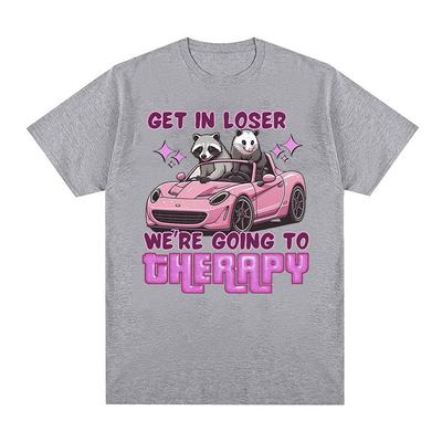 Get in Loser We Going Therapy Waschbär Lustiges Meme-T-Shirt für Männer und Frauen Retro Harajuku Mode T-Shirt Lässige Baumwolle Übergroße T-Shirts