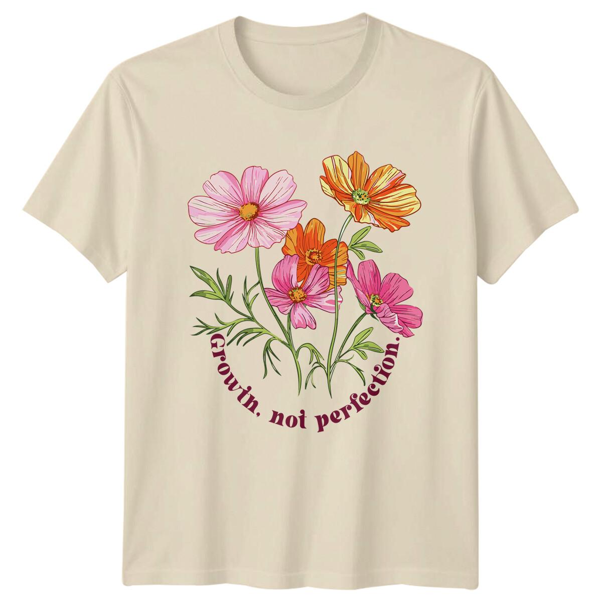 Growin Not Perfection Flowers Nature Graphic Adult T-Shirt M