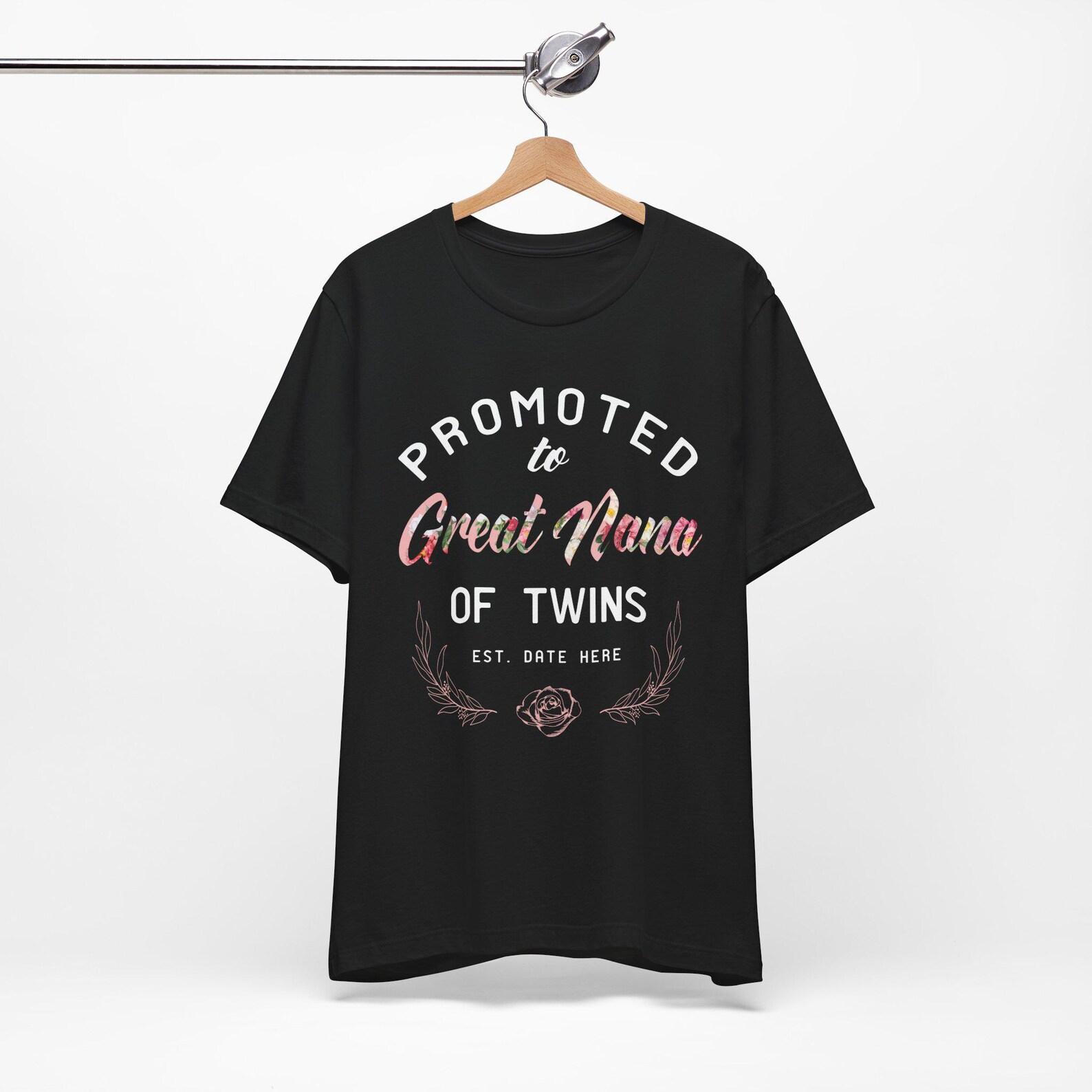 Personalized Promoted To Great Nana Of Twins Unisex T Shirt, Great Grandmother , Great Grandma Of Twins ,Baby Shower, Pregnancy Announcement S