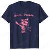 Funny Raccoon Printed Shirt Men's Women's Casual Personality T-shirt Bruh Unisex Cute Please P
