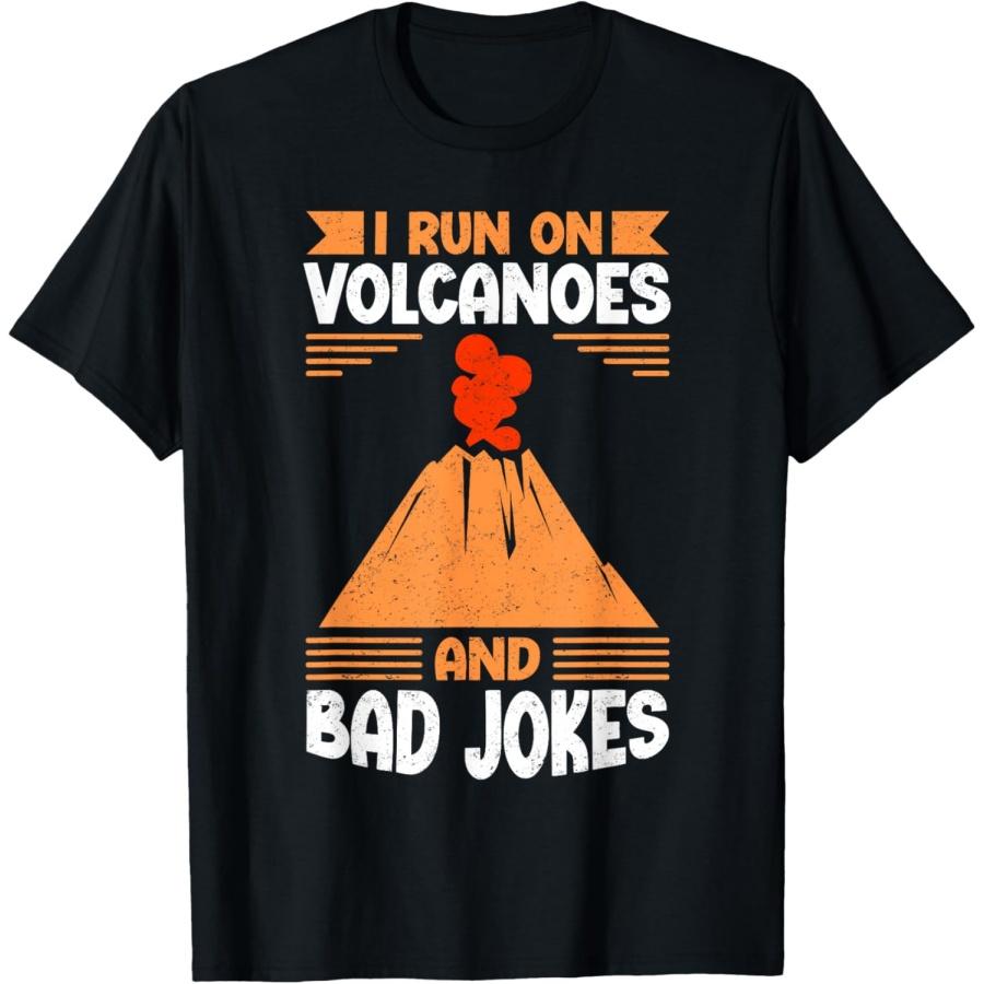 I Run on Volcanoes And Bad Jokes Hawaii Volcano T-Shirt S