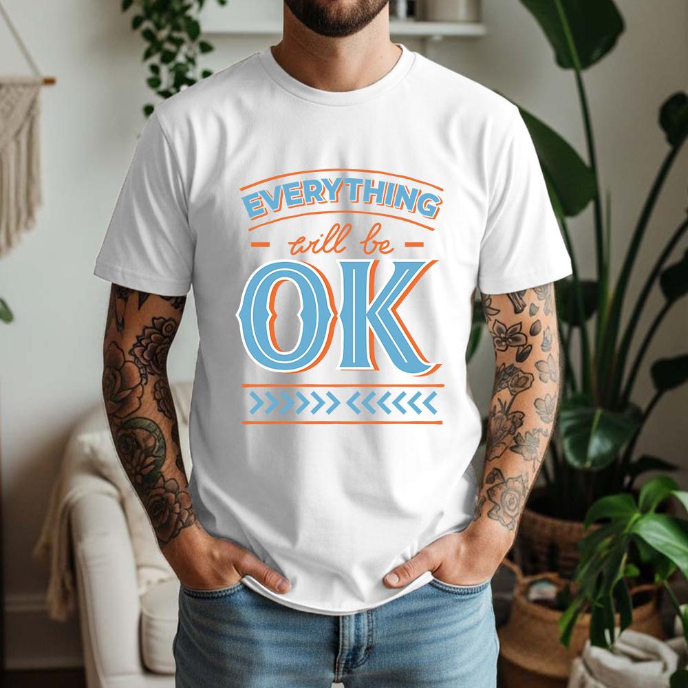 New Summer Unisexs 100 Cotton TShirt Everything Will Be Ok Minimalist Typography Casual Breathable Short Sleeve