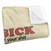 Steven Rhodes Sick Of Your Shit Soft Touch Blanket
