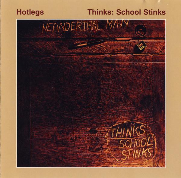 

CD HOTLEGS - Thinks: School Stinks S2117961 One Way Records 1994 US Rock Used