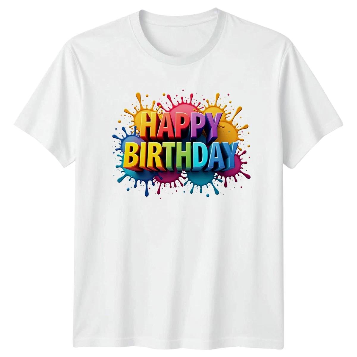 Happy Birthday Graphic Tee Mens T-Shirt Womens Top Unisex T-Shirt XL