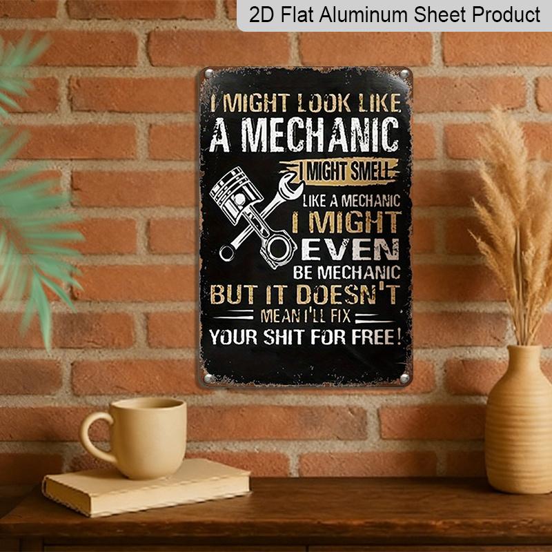 2D Flach 1 Stück Mechaniker Humorvolles Warnschild aus Aluminium 20,3 x 30,5 cm - Vintage Wanddekor für Werkstatt/Zuhause, Großartig für Mechaniker & Humor-Deko-Liebhaber