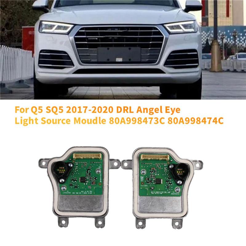 DRL Angel Eye Light Source 1Pair Front Headlight LED Moudle Module For Q5 SQ5 2017- 80A99847 80A998474C