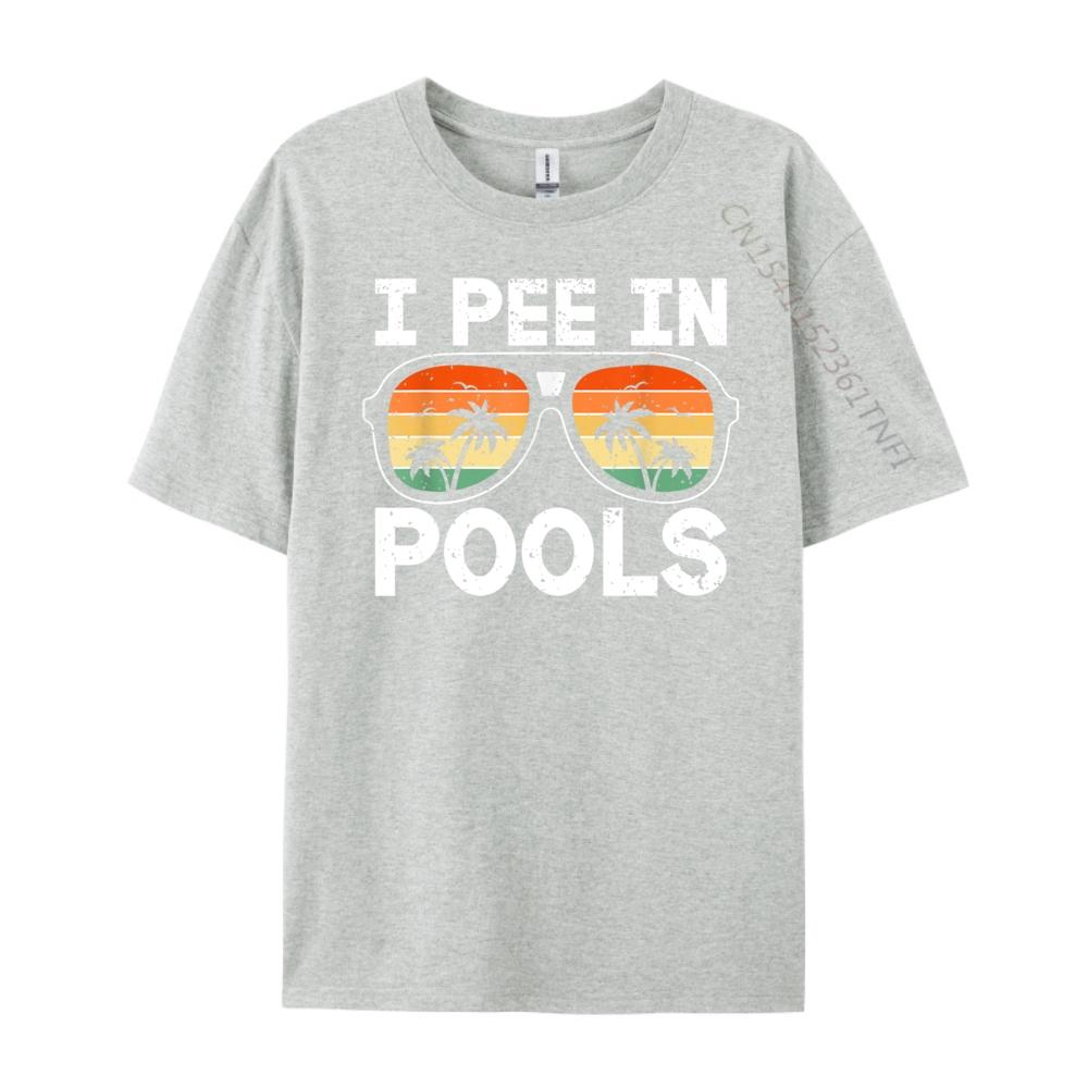 Ich pinkle in Pools Lustige Witze Sarkastische Sprüche Urlaubshemden Grafik-T-Shirt Camisetas