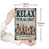 Relax, We're All Crazy" Vintage Metal Tin Sign - Perfect Wall Art for Home, Farmhouse, Office, or Studio Decor | Ideal Gift