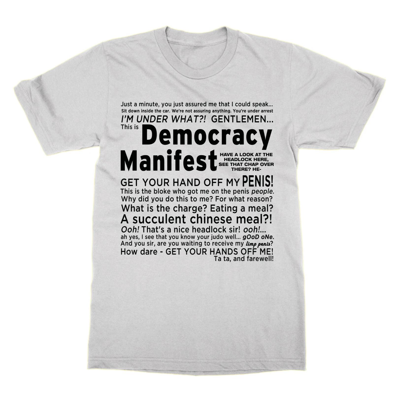

Démocratie Manifest T-Shirt Cadeau Viral Vidéo Drôle Maniaque Meme M