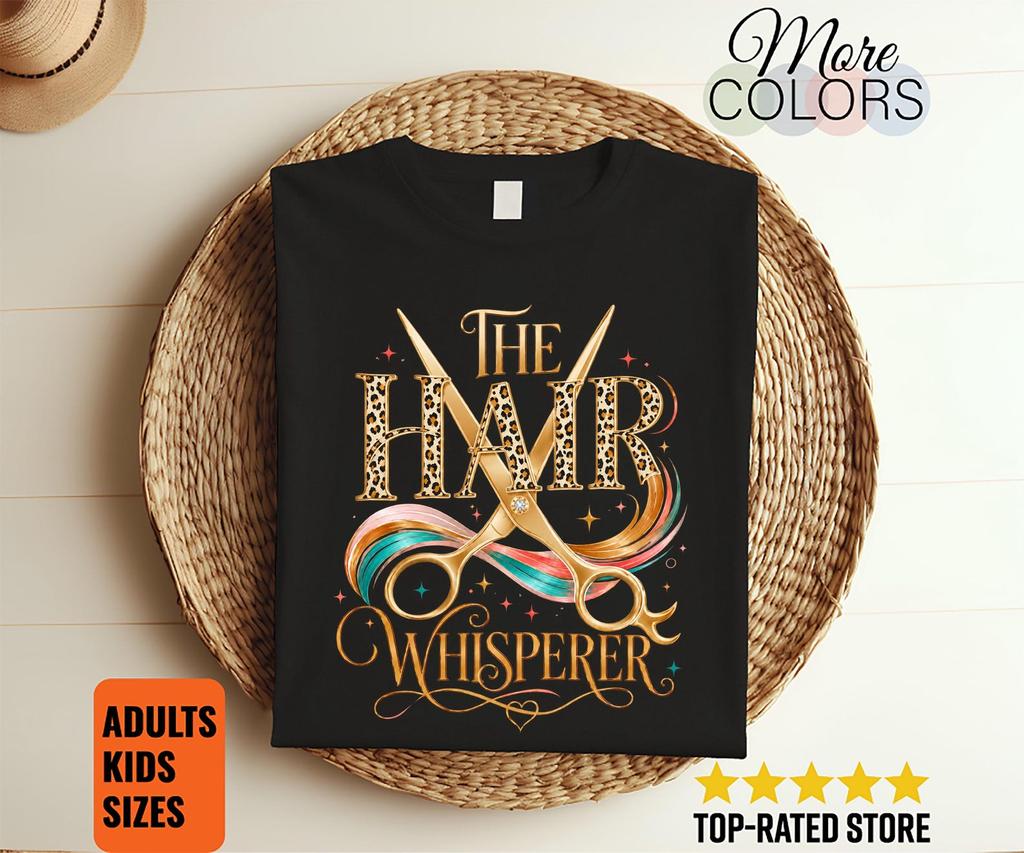 The Hair Whisperer Shirt Funny Hairstylist Tee Salon Stylist Gift, Scissors Beauty School Graphic Apparel for Women Hairdressers Leopard Art