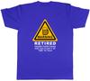 RetireUnisext Warning Retired Knows Everything Unisexs Unisex TShirt Tee Gift