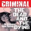 Criminal Volume 3 The Dead and The  Dying New Edition by Ed... 9781534341869