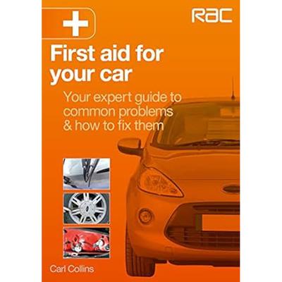 First Aid for Your Car Your Expert Guide Book