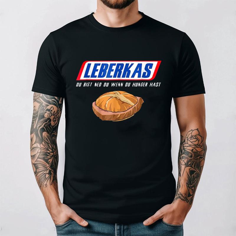 Leberkäse Du Bist Ned Du Wenn Du Hunger Hast Lustiges T-Shirt Herren Damen Baumwolle Rundhals Atmungsaktiv Lässig Vintage Neue Ankunft