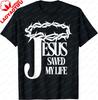 Jesus Saved My Life Christian Cross Thorns Crown TShirt Casual Fashion Loose Summer Short Sleeve Cotton Y2k Unisex Unisex Tshirt
