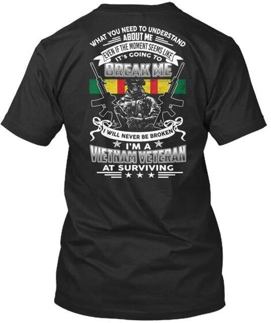 

I Am A Vietnam Veteran At Surviving What You Need To T shirt Made in USA S-5XL 3XL