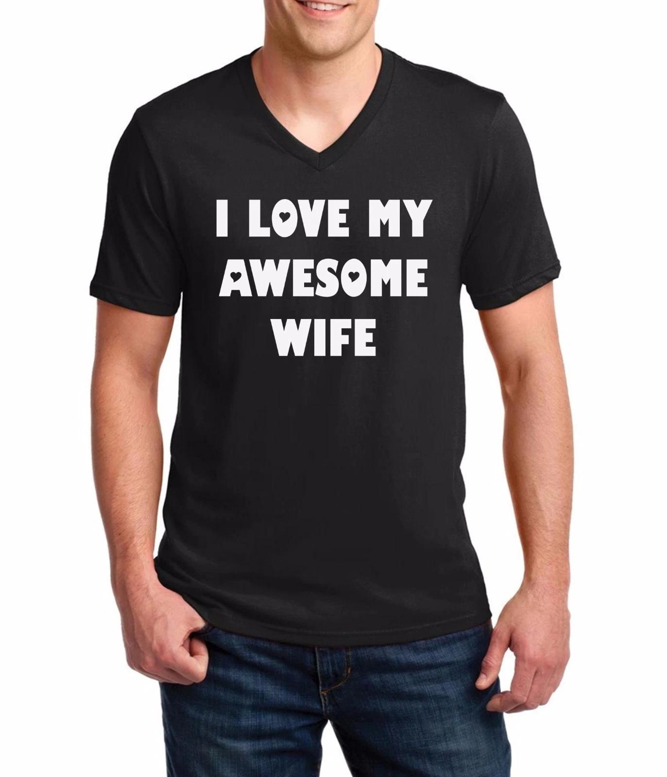 V-neck I Love My Awesome Wife #2 T Shirt Anniversary Gift Wedding Honeymoon Tee 3XL